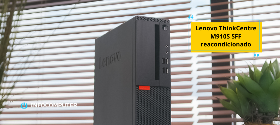 Ordenador de sobremesa Lenovo ThinkCentre M910S SFF reacondicionado